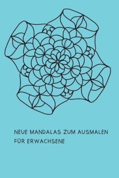 Cover for Conny Seiler · Neue Mandalas zum Ausmalen fur Erwachsene (Pocketbok) (2019)