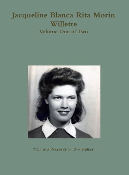 Cover for Jim Walker · Jacqueline Blanca Rita Morin Willette (Book) (2012)