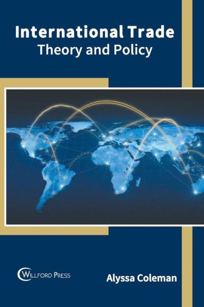 Cover for Alyssa Coleman · International Trade: Theory and Policy (Hardcover Book) (2018)