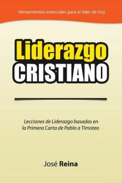 Cover for José Reina · Liderazgo Cristiano (Taschenbuch) (2016)