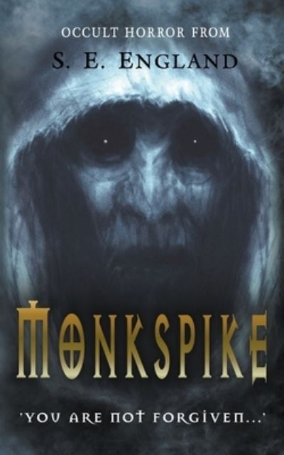 Monkspike - Sarah England - Kirjat - Independently Published - 9781693405631 - tiistai 15. lokakuuta 2019