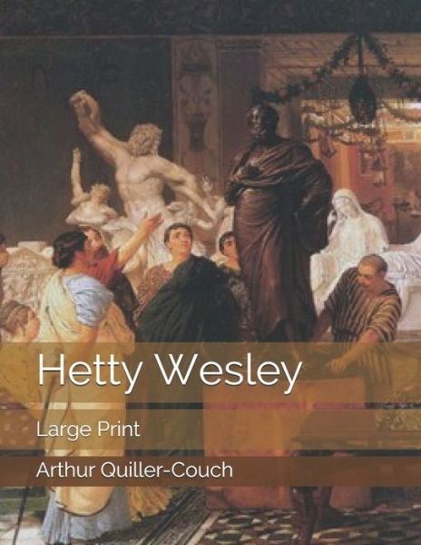 Cover for Arthur Quiller-couch · Hetty Wesley (Paperback Book) (2019)