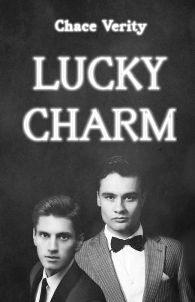 Cover for Chace Verity · Lucky Charm (Paperback Book) (2021)