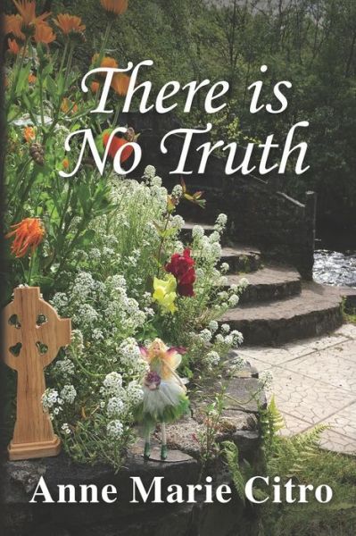 Cover for Anne Marie Citro · There Is No Truth (Paperback Book) (2020)