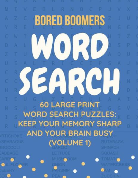 Cover for Beesville Books · Bored Boomers 60 Large Print Word Search Puzzles (Paperback Bog) (2019)
