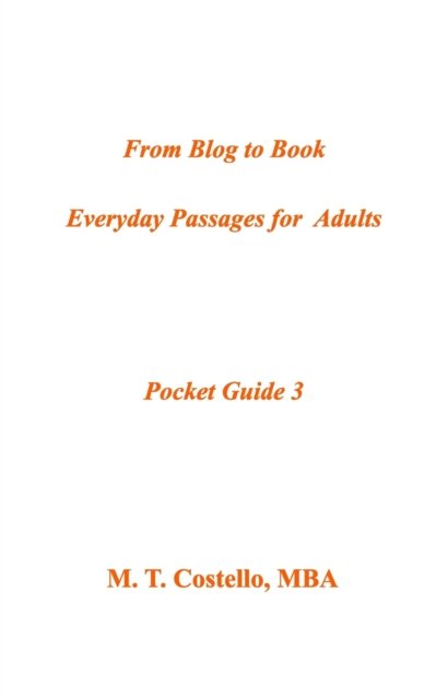 Cover for M T Costello Mba · From Blog To Book Everyday Passages for Adults Pocket Guide 3 (Paperback Book) (2020)