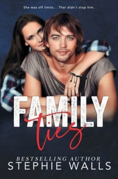 Cover for Stephie Walls · Family Ties (Paperback Book) (2018)