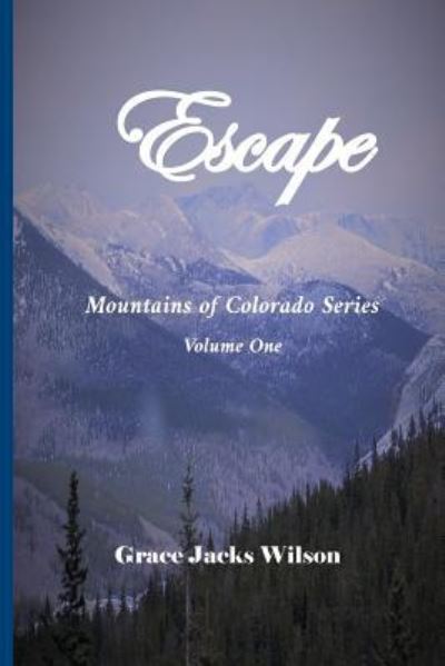 Cover for Grace Jacks Wilson · Escape (Pocketbok) (2018)