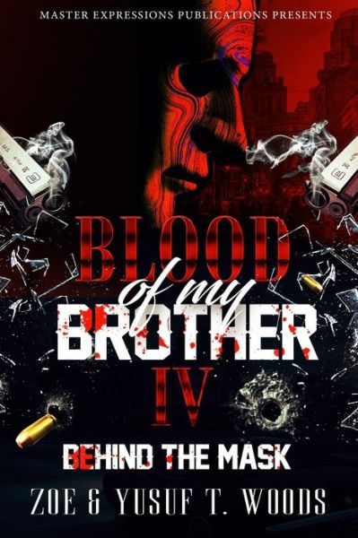 Cover for Zoe Woods · Blood of My Brother IV (Paperback Book) (2019)