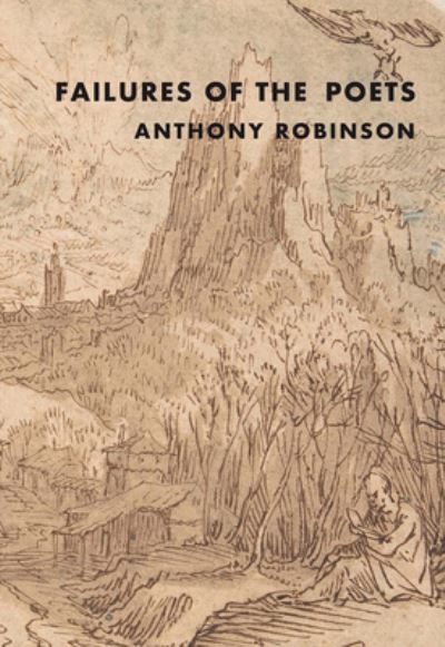 Cover for Anthony Robinson · Failures of the Poets (Book) (2023)