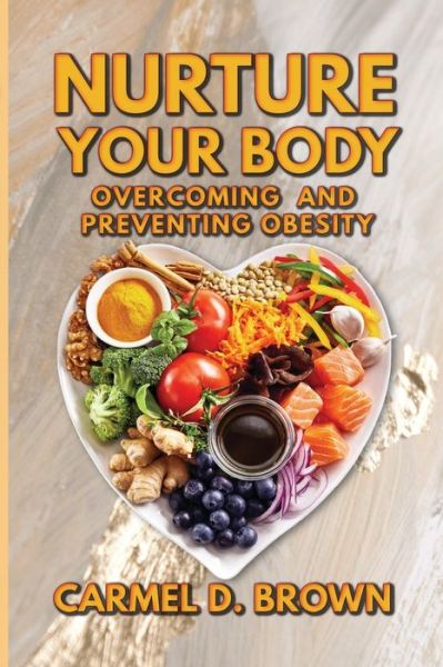 Cover for Carmel D Brown · Nurture your Body (Paperback Book) (2020)