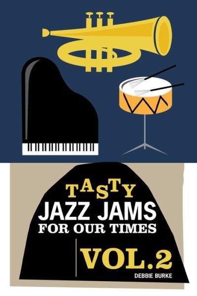 Cover for Debbie Burke · Tasty Jazz Jams for Our Times (Taschenbuch) (2021)