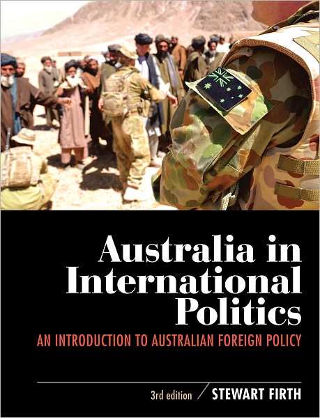 Cover for Stewart Firth · Australia in International Politics: An introduction to Australian foreign policy (Paperback Book) [3 New edition] (2011)