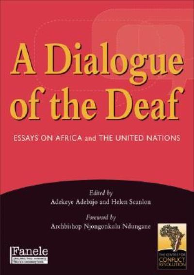 Cover for Adekeye Adebajo · Dialogue of the deaf (Book) (2008)