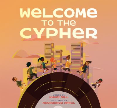 Cover for Khodi Dill · Welcome to the Cypher (Hardcover Book) (2022)