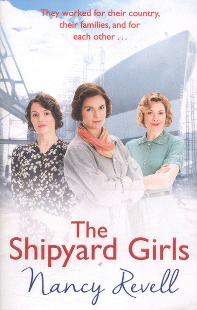 Cover for Nancy Revell · The Shipyard Girls: Shipyard Girls 1 - The Shipyard Girls Series (Paperback Bog) (2016)