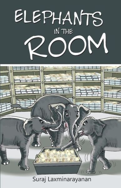 Cover for Suraj Laxminarayanan · Elephants in the Room (Paperback Book) (2018)