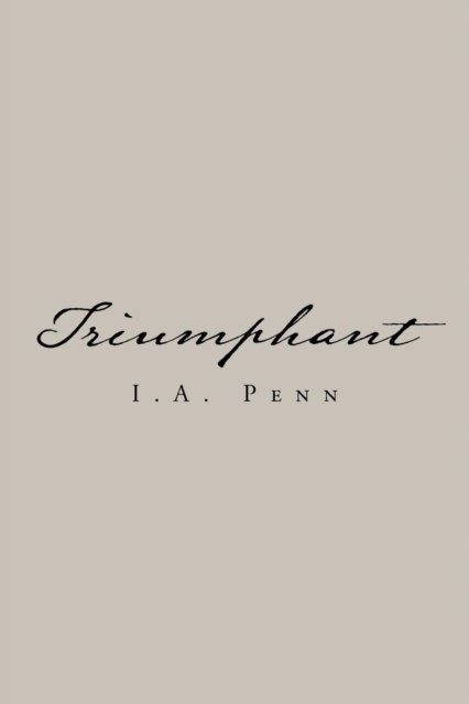 Cover for I a Penn · Triumphant (Paperback Bog) (2019)