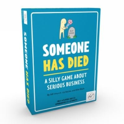 Cover for Gather Round Games · Someone Has Died: A Silly Game about Serious Business (GAME) (2021)
