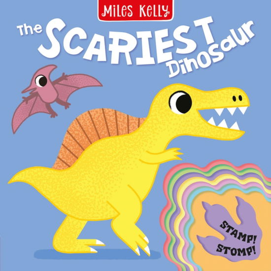 Cover for Miles Kelly · The Scariest Dinosaur - Stamp Stomp (Board book) (2026)
