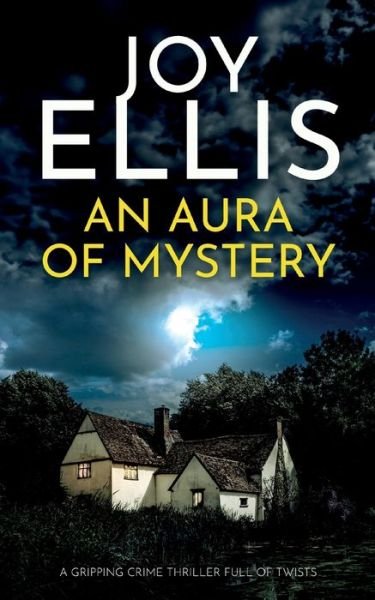 Cover for Joy Ellis · An Aura of Mystery: a gripping crime thriller with a huge twist - Ellie McEwan Mysteries (Paperback Book) (2024)