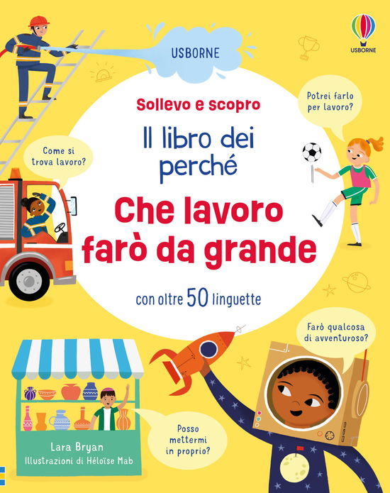 Cover for Lara Bryan · Che Lavoro Fare Da Grande. Ediz. Illustrata (Book)