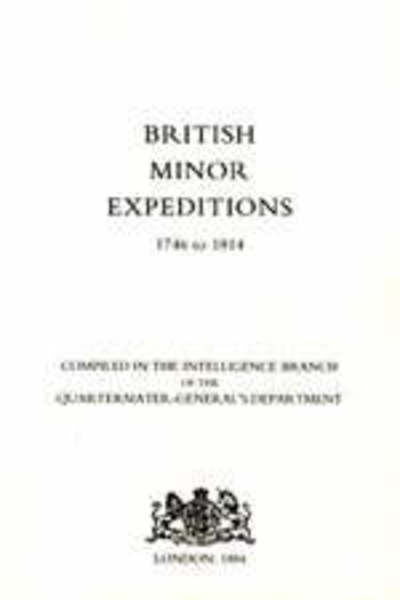 Cover for Intelligence Branch Qm Generals Dept 188 · British Minor Expeditions 1746-1814 (Paperback Book) [New edition] (2005)