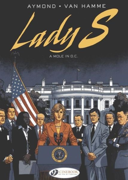 Cover for Jean van Hamme · Lady S. Vol.4: a Mole in D.C. (Taschenbuch) (2013)