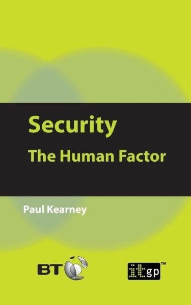 Cover for It Governance Publishing · Security: the Human Factor (Paperback Bog) (2010)
