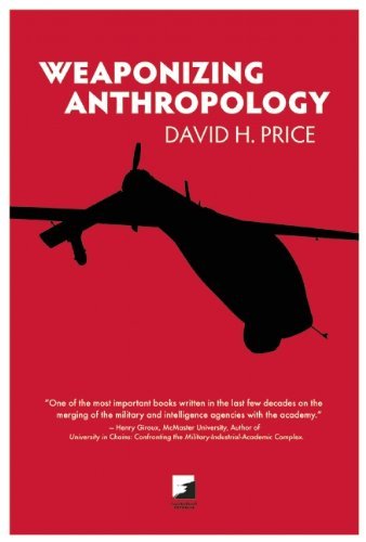 Cover for David H. Price · Weaponizing Anthropology: Social Science in Service of the Militarized State (Paperback Book) [Reprint edition] (2011)