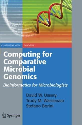 Cover for David Wayne Ussery · Computing for Comparative Microbial Genomics: Bioinformatics for Microbiologists - Computational Biology (Paperback Book) [Softcover reprint of hardcover 1st ed. 2009 edition] (2010)