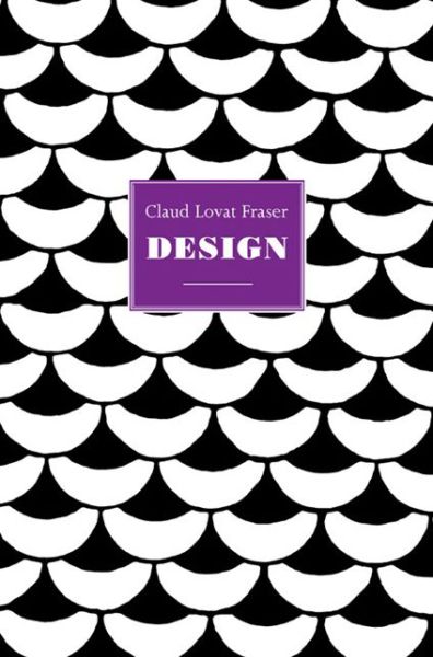 Cover for Brian Webb · Claud Lovat Fraser: Design - Design Series (Hardcover Book) (2011)