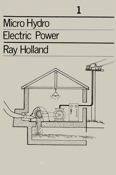 Cover for Ray Holland · Micro-Hydro Electric Power: Technical papers 1 (Paperback Book) (1983)