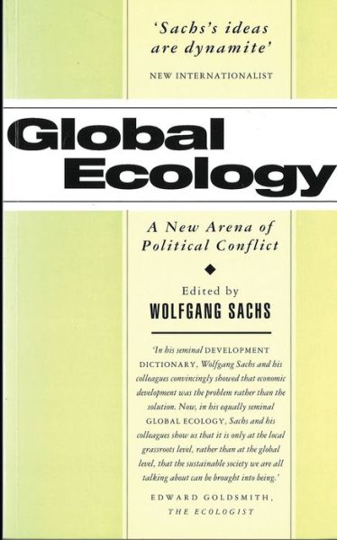 Cover for Sachs Wolfgang · Global Ecology: A New Arena of Political Conflict (Hardcover Book) (1993)