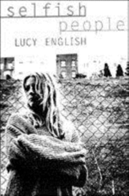 Cover for Lucy English · Selfish People (Paperback Book) (1998)