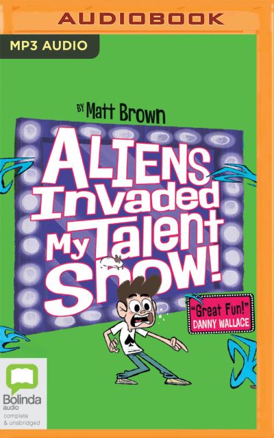 Cover for Matt Brown · Aliens Invaded My Talent Show (CD) (2021)