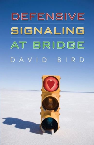 Cover for David Bird · Defensive Signalling at Bridge (Taschenbuch) (2011)