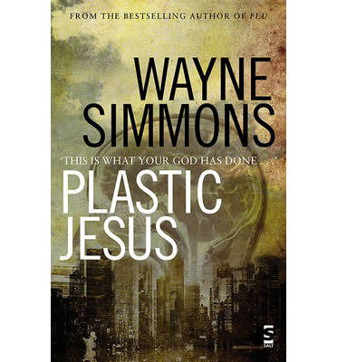 Cover for Wayne Simmons · Plastic Jesus (Paperback Book) (2013)