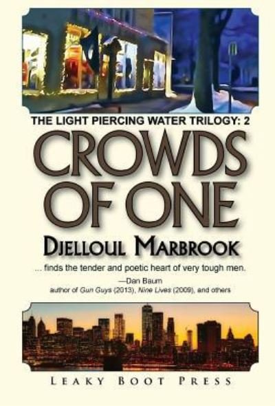 Cover for Djelloul Marbrook · Crowds of One (Hardcover bog) (2018)