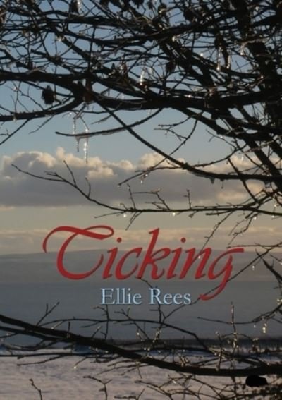 Cover for Ellie Rees · Ticking (Paperback Book) (2022)