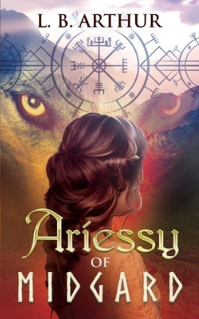 L B Arthur · Ariessy of Midgard (Paperback Book) (2021)