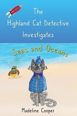 Cover for Madeline Cooper · The Highland Cat Detective Investigates Seas and Oceans (Pocketbok) (2021)