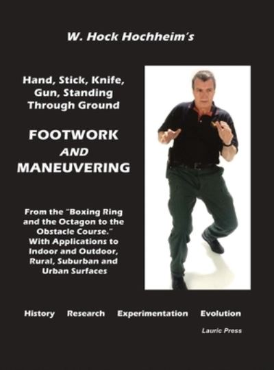 Cover for Hock Hochheim · Footwork and Maneuevering (Inbunden Bok) (2021)