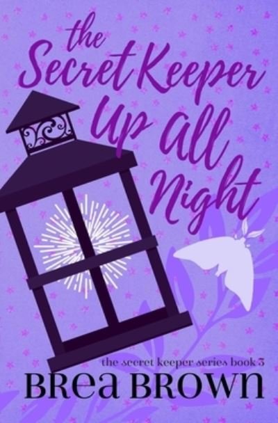 Cover for Brea Brown · The Secret Keeper Up All Night (Paperback Bog) (2019)