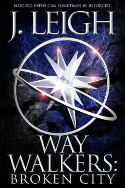 Way Walkers - J Leigh - Books - Red Adept Publishing - 9781940215631 - March 12, 2016