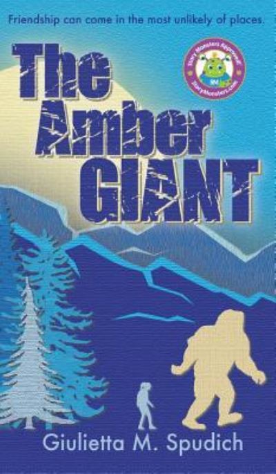 The Amber Giant - Giulietta M Spudich - Books - Handersen Publishing - 9781941429631 - March 17, 2017