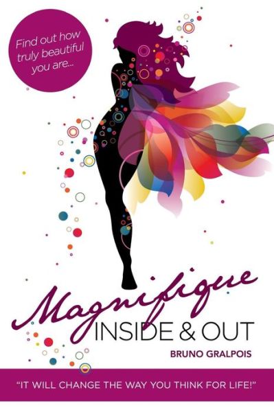 Cover for Bruno Gralpois · Magnifique: Inside &amp; out (Paperback Book) (2015)