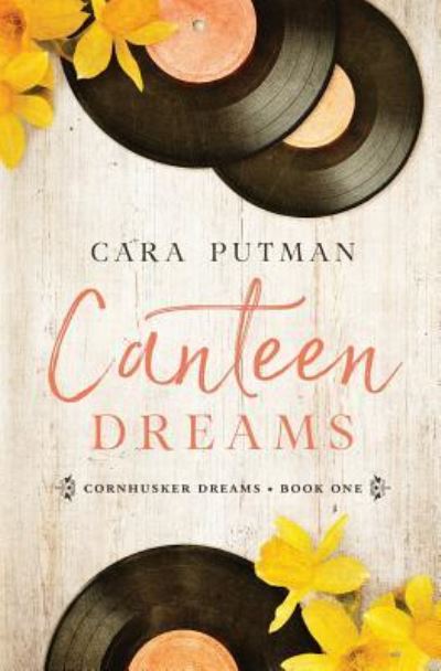 Cover for Cara Putman · Canteen Dreams (Paperback Book) (2017)