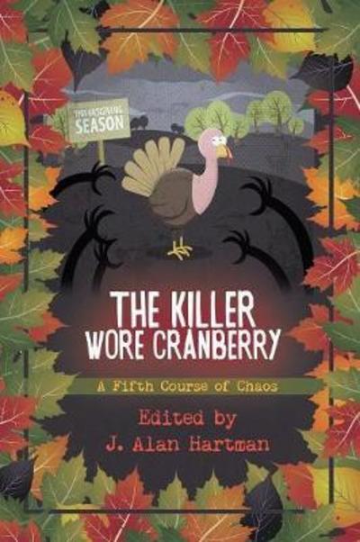 Cover for J Alan Hartman · The Killer Wore Cranberry (Pocketbok) (2017)