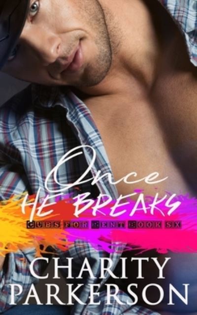 Cover for Charity Parkerson · Once He Breaks (Paperback Book) (2020)